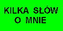 Kilka sw o mnie - mona nie czyta